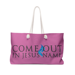 Come Out In Jesus Name - Weekender Bag