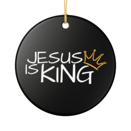 Jesus Is King Ceramic Ornament — Christian Holiday Decoration with Crown Design