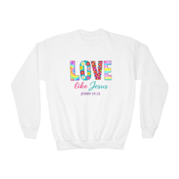 Love Like Jesus Youth Crewneck Sweatshirt — Colorful Faith Graphic, John 15:12