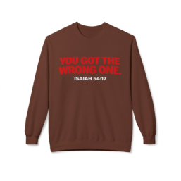 Crewneck Sweatshirt — "You Got The Wrong One." Bold Red Statement Pullover