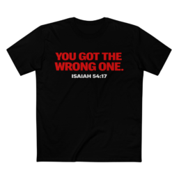 You Got The Wrong One T‑Shirt — Bold Red Statement Tee